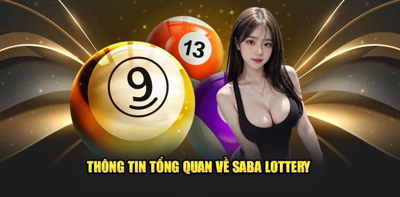 Thông tin tổng quan về saba lottery