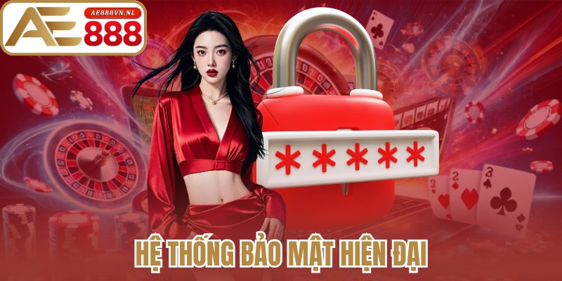 AE888 - Trang Chủ Không Chặn Mới Nhất #1 2026 | Link Ae888.com 17 Hệ thống bảo mật hiện đại