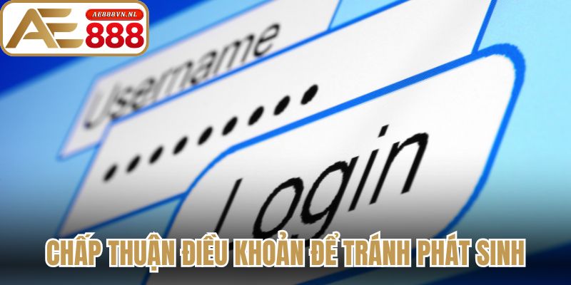 Chấp thuận điều khoản hệ thống để tránh phát sinh