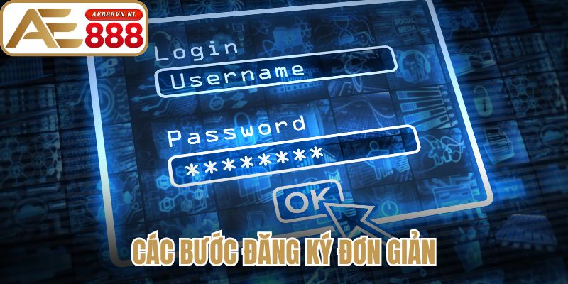Các bước đăng ký đơn giản