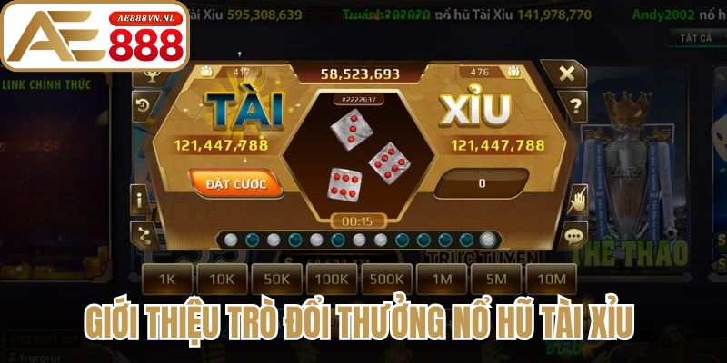 Giới thiệu trò đổi thưởng nổ hũ tài xỉu 